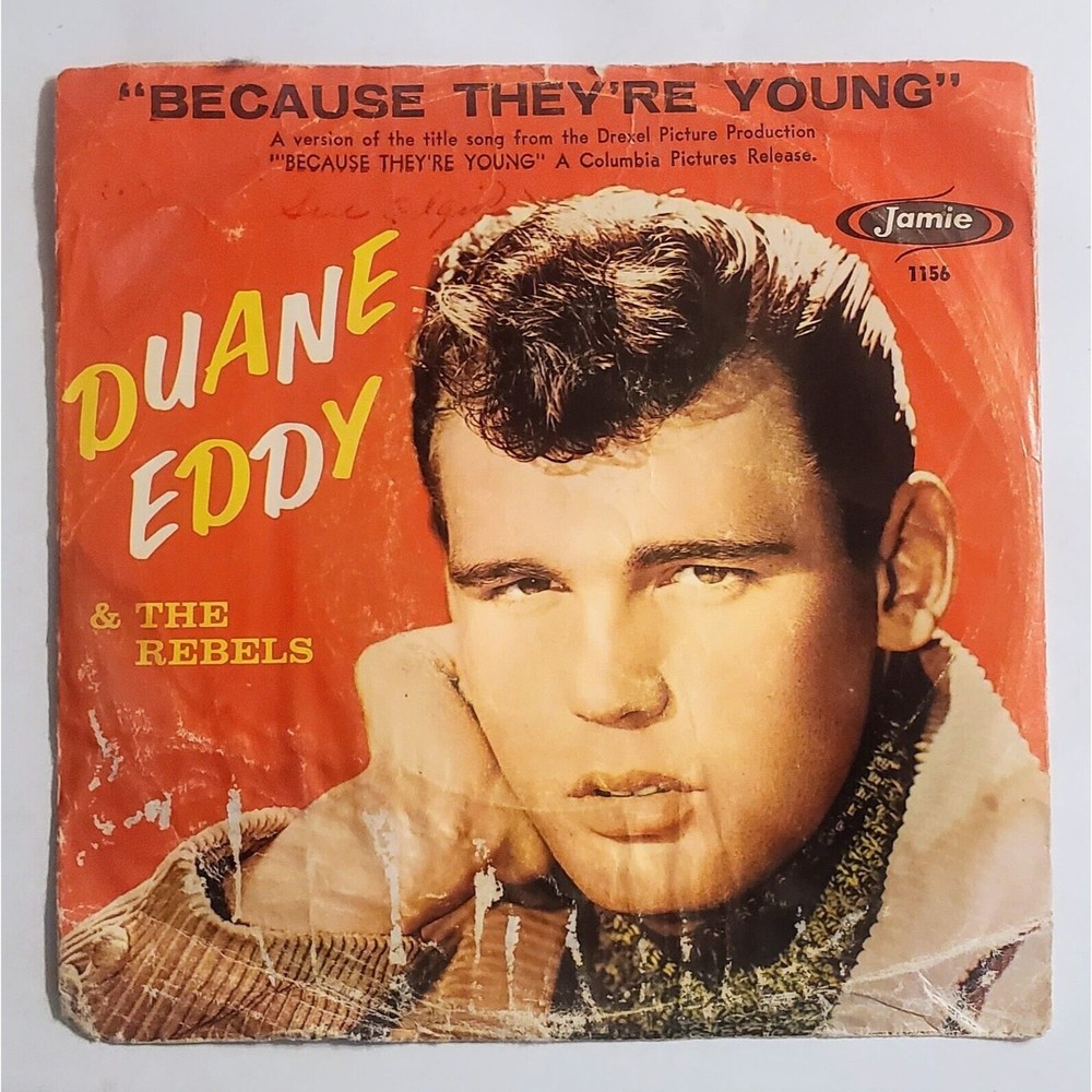 DUANE EDDY & THE REBELS Because They're Young / Rebel Walk - Jamie 1156 (7 inch)
